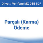 Olivetti Verifone MX 915 ECR - Parçalı (Karma) Ödeme