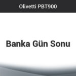 Olivetti PBT 900 - Banka Gün Sonu