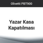 Olivetti PBT 900 - Yazar Kasayı Kapatma