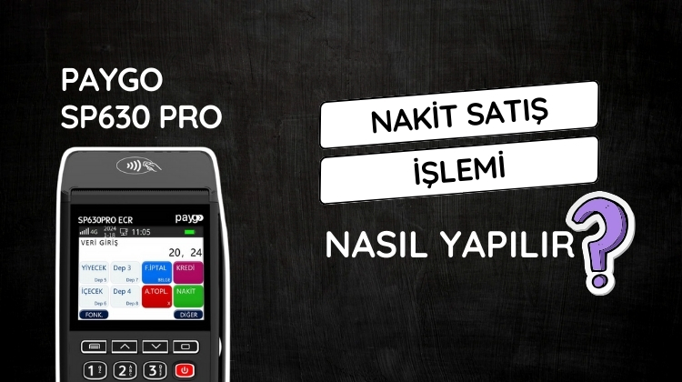 Paygo SP630 PRO yazar kasa POS cihazınızda nakit satış işlemi nasıl yapılır adım adım öğrenin.