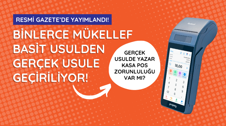 1 Ocak 2026’dan itibaren birçok mükellef basit usulden gerçek usule geçirilecek. Kimler etkilenecek, yeni düzenlemede hangi işletmeler kapsama giriyor? POS cihazı zorunluluğu getirilecek mükellefler hangileri?